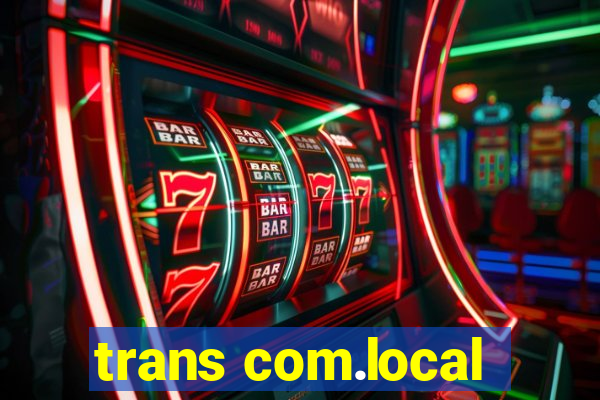 trans com.local